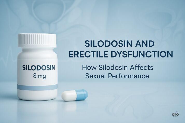 Silodosin and Erectile Dysfunction: How Silodosin Affects Sexual Performance