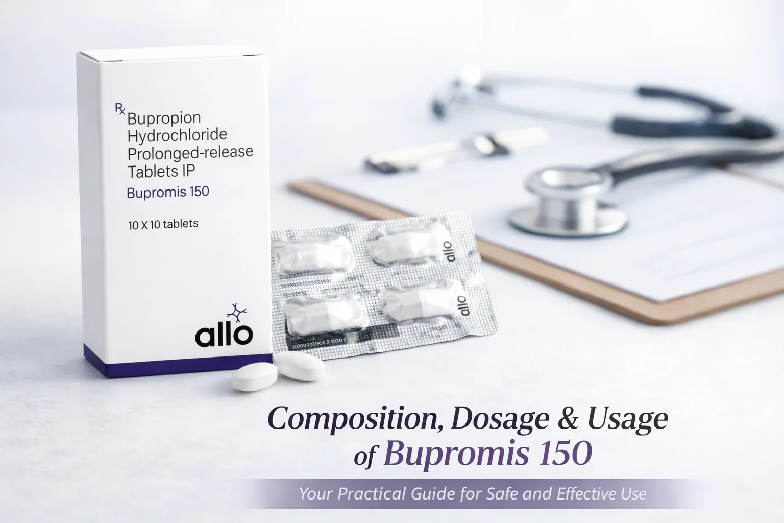 Bupromis 150: Composition, Dosage, Usage & Practical Safety Guide