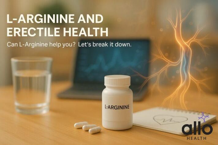 L-Arginine and Erectile Dysfunction: Does It Improve Performance?