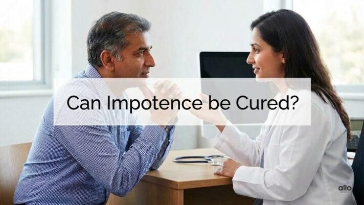 Is Erectile Dysfunction Reversible or Curable? Causes, Recovery, and Best Methods to Cure