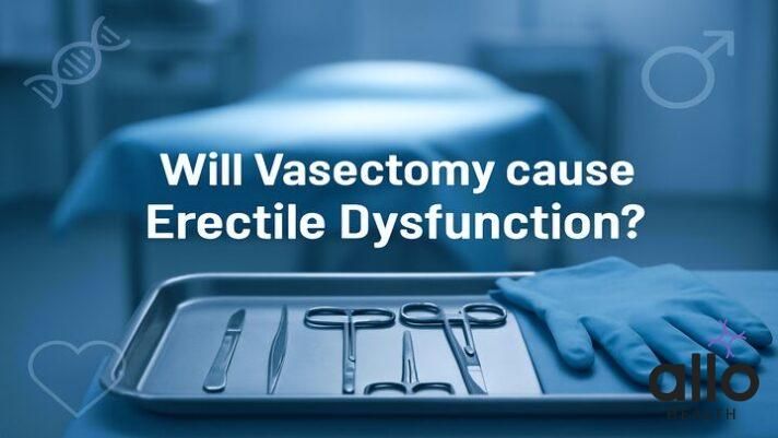 Is There a Link Between Vasectomy and Erectile Dysfunction?