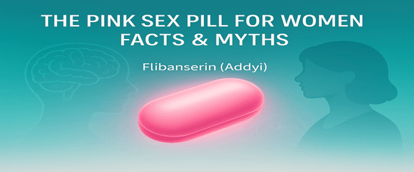 What Is the Pink Pill for Erectile Dysfunction? Usage and Effectiveness