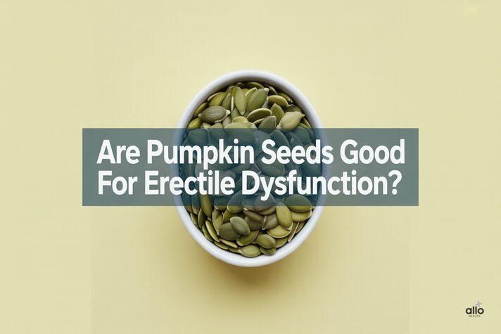 Are pumpkin seeds good for erectile dysfunction showing green pumpkin seeds on white pastel background with text overlay, highlighting benefits of pumpkin seeds sexually.