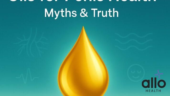 पेनिस हेल्थ: लिंग ग्रोथ ऑयल और नसों के लिए सर्वश्रेष्ठ तेल