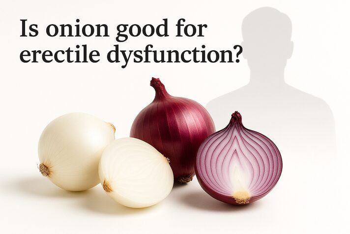 Onions and Erectile Dysfunction: Benefits and Effects on Sexual Health