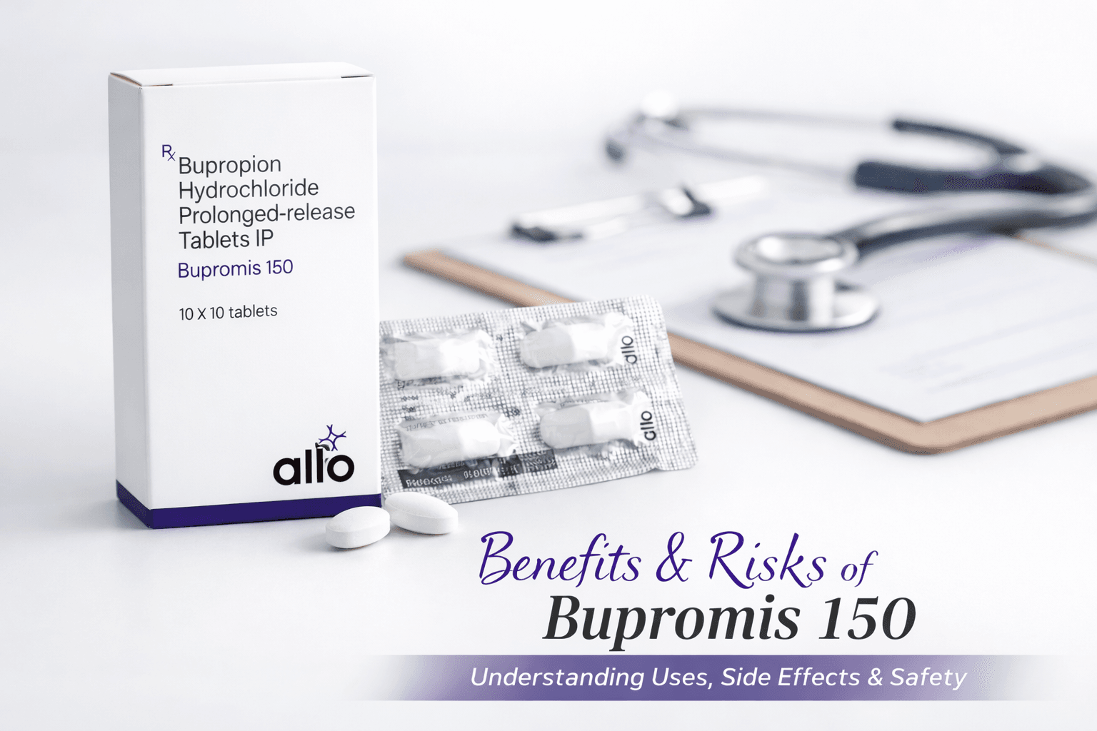 Bupromis 150: Benefits, Risks, Safety & What Patients Should Know